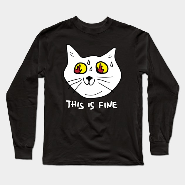 This is fine Long Sleeve T-Shirt by Sourdigitals